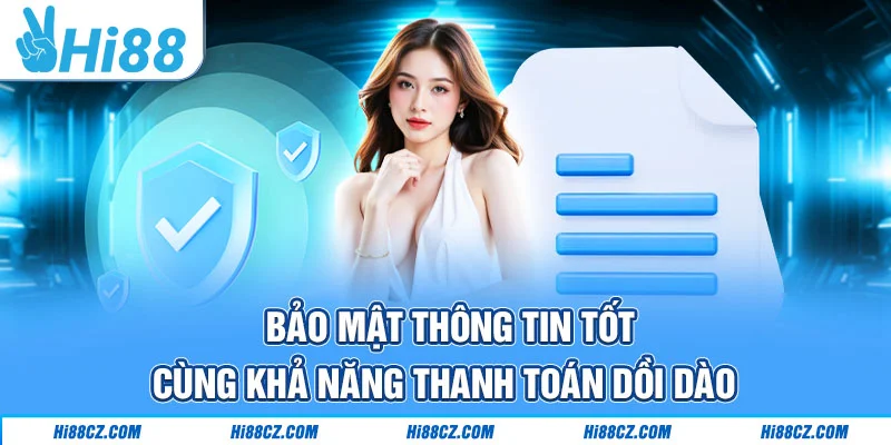 Thể Thao Điện Tử Hi88 - Sảnh Game Mang Về Thưởng Lớn 1 Bảo mật thông tin tốt cùng khả năng thanh toán dồi dào