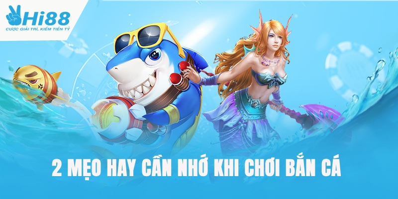Kinh Nghiệm Bắn Cá Hóa Thần Tại Hi88 Cho Tân Thủ 4 Kinh nghiệm bắn cá dùng vũ khí đặc biệt đúng thời điểm