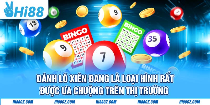 Mẹo Đánh Lô Đề Online Giúp Bạn Thắng Lớn Tại Hi88 2 Đánh lô xiên đang là loại hình rất được ưa chuộng trên thị trường