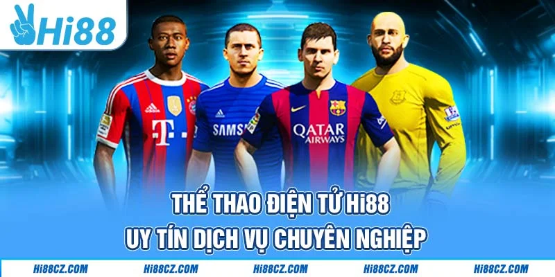 Thể Thao Điện Tử Hi88 - Sảnh Game Mang Về Thưởng Lớn 2 Thể thao điện tử Hi88 uy tín dịch vụ chuyên nghiệp