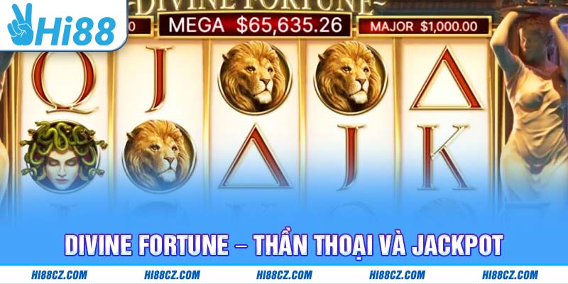 Top 5 Game Nổ Hũ Uy Tín: Lựa Chọn An Toàn Và Hấp Dẫn Nhất 2025 3 Divine Fortune – Thần thoại và jackpot