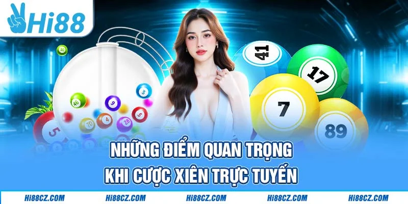 Cách Tính Tiền Lô Xiên Bất Kỳ Cược Thủ Nào Cũng Nên Biết 4 Những điểm quan trọng khi cược xiên trực tuyến
