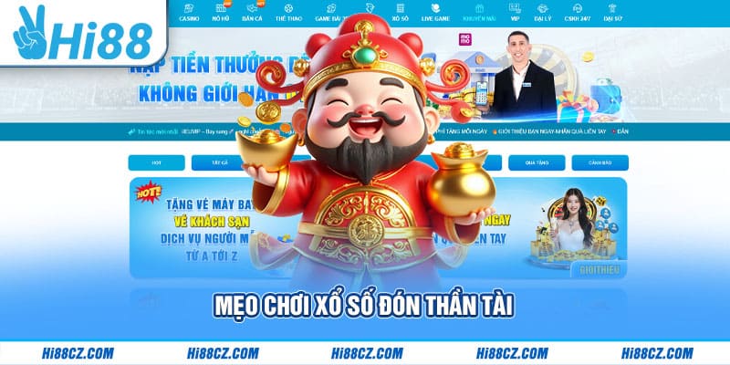 Xổ Số Thần Tài Hi88 Mang Lại Niềm Vui Cho Mọi Nhà 4 Mẹo chơi XS Thần Tài Hi88 đơn giản ăn tiền siêu dễ