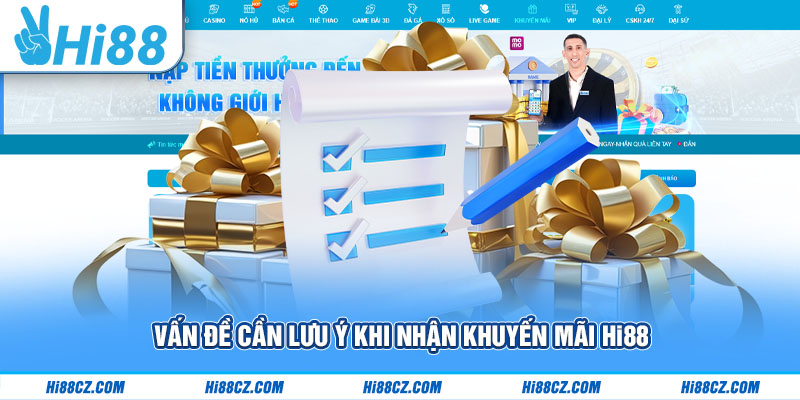 Khuyến Mãi Hi88 Bùng Nổ Quà Tặng - Cập Nhật Mới Nhất 2025 4 Vấn đề cần lưu ý khi nhận khuyến mãi Hi88